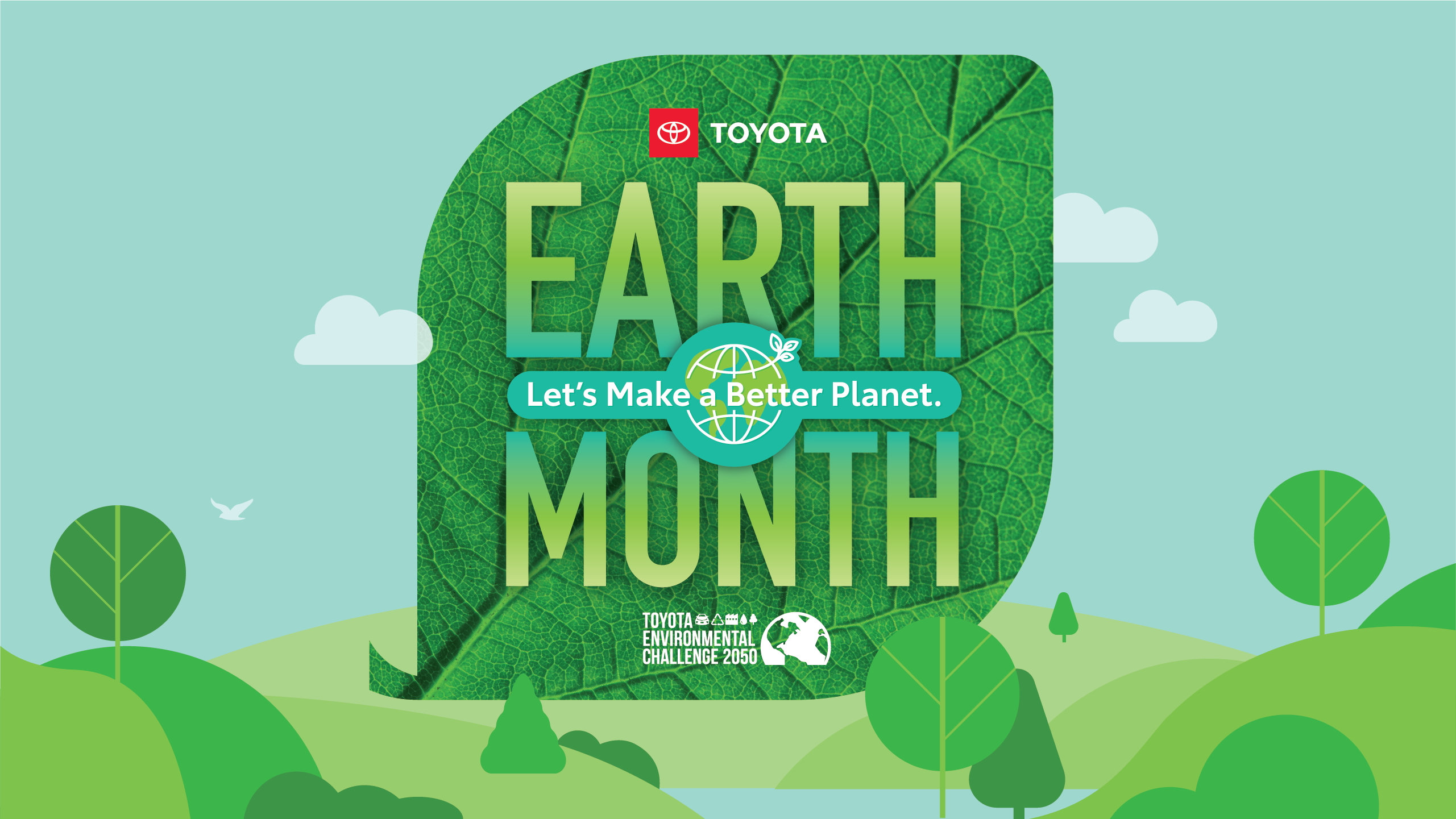 A graphic that reads "Toyota Earth Month, Let's Make a Better Planet",